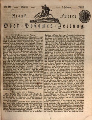 Frankfurter Ober-Post-Amts-Zeitung Montag 7. Februar 1825