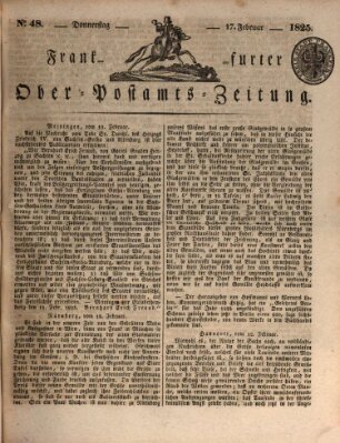 Frankfurter Ober-Post-Amts-Zeitung Donnerstag 17. Februar 1825