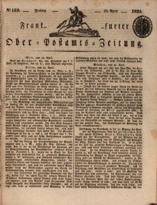 Frankfurter Ober-Post-Amts-Zeitung Freitag 29. April 1825
