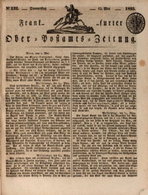 Frankfurter Ober-Post-Amts-Zeitung Donnerstag 12. Mai 1825