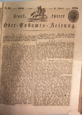 Frankfurter Ober-Post-Amts-Zeitung Freitag 31. Januar 1834