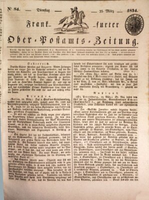 Frankfurter Ober-Post-Amts-Zeitung Dienstag 25. März 1834