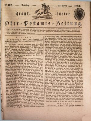 Frankfurter Ober-Post-Amts-Zeitung Dienstag 22. April 1834