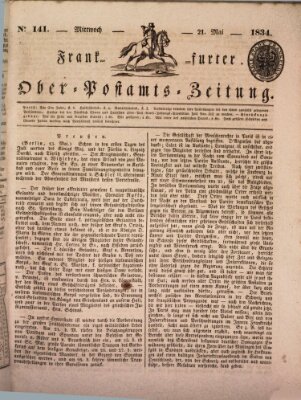 Frankfurter Ober-Post-Amts-Zeitung Mittwoch 21. Mai 1834