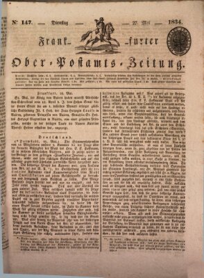 Frankfurter Ober-Post-Amts-Zeitung Dienstag 27. Mai 1834