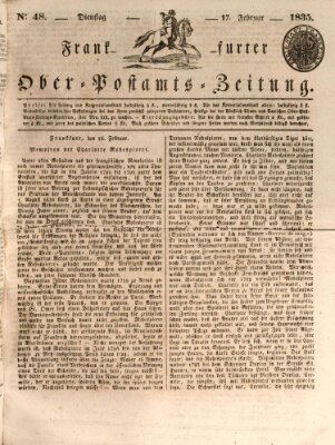 Frankfurter Ober-Post-Amts-Zeitung Dienstag 17. Februar 1835