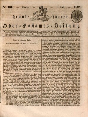 Frankfurter Ober-Post-Amts-Zeitung Samstag 11. April 1835