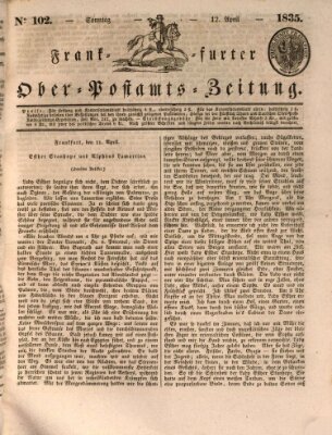 Frankfurter Ober-Post-Amts-Zeitung Sonntag 12. April 1835