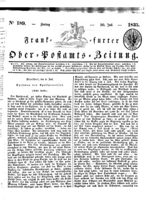Frankfurter Ober-Post-Amts-Zeitung Freitag 10. Juli 1835