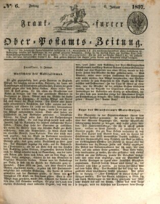 Frankfurter Ober-Post-Amts-Zeitung Freitag 6. Januar 1837
