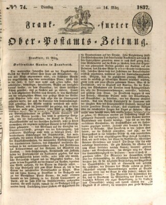 Frankfurter Ober-Post-Amts-Zeitung Dienstag 14. März 1837