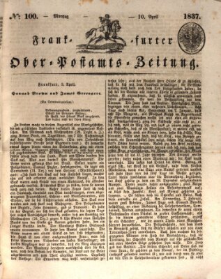 Frankfurter Ober-Post-Amts-Zeitung Montag 10. April 1837