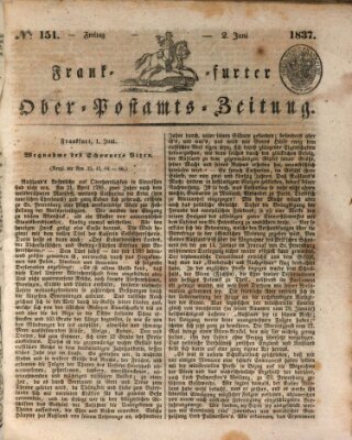 Frankfurter Ober-Post-Amts-Zeitung Freitag 2. Juni 1837