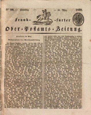 Frankfurter Ober-Post-Amts-Zeitung Samstag 31. März 1838
