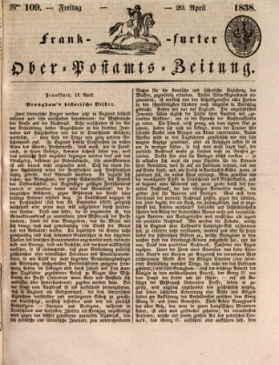 Frankfurter Ober-Post-Amts-Zeitung Freitag 20. April 1838