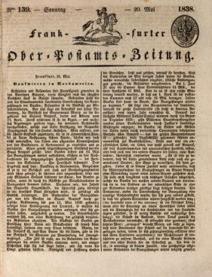 Frankfurter Ober-Post-Amts-Zeitung Sonntag 20. Mai 1838