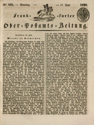 Frankfurter Ober-Post-Amts-Zeitung Sonntag 17. Juni 1838