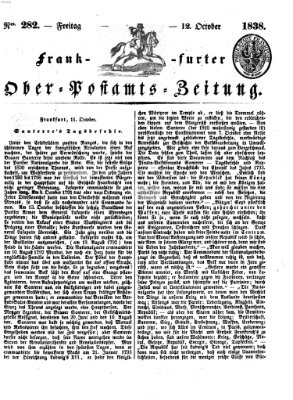 Frankfurter Ober-Post-Amts-Zeitung Freitag 12. Oktober 1838
