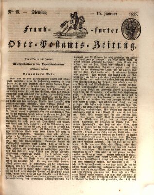 Frankfurter Ober-Post-Amts-Zeitung Dienstag 15. Januar 1839