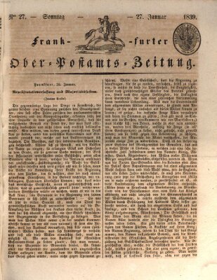 Frankfurter Ober-Post-Amts-Zeitung Sonntag 27. Januar 1839