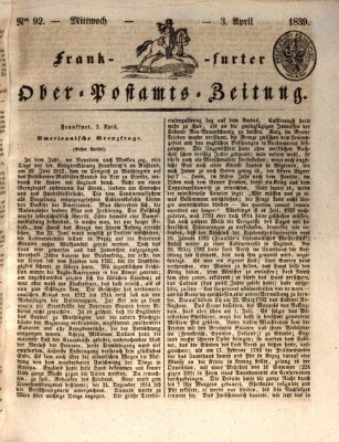 Frankfurter Ober-Post-Amts-Zeitung Mittwoch 3. April 1839