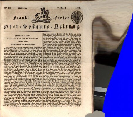 Frankfurter Ober-Post-Amts-Zeitung Sonntag 7. April 1839