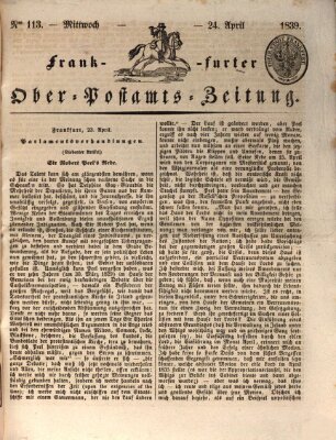 Frankfurter Ober-Post-Amts-Zeitung Mittwoch 24. April 1839