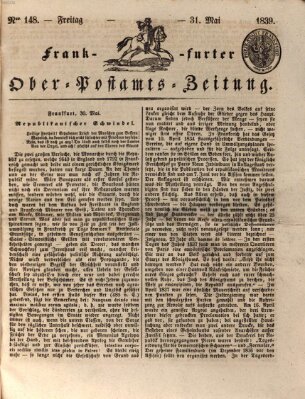 Frankfurter Ober-Post-Amts-Zeitung Freitag 31. Mai 1839
