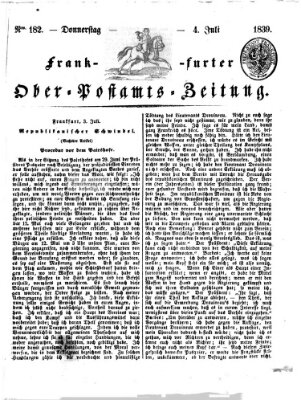 Frankfurter Ober-Post-Amts-Zeitung Donnerstag 4. Juli 1839