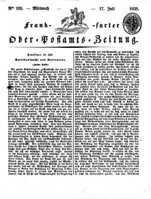 Frankfurter Ober-Post-Amts-Zeitung Mittwoch 17. Juli 1839