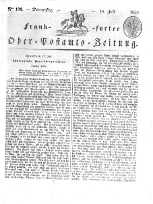 Frankfurter Ober-Post-Amts-Zeitung Donnerstag 18. Juli 1839