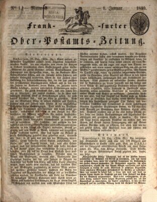 Frankfurter Ober-Post-Amts-Zeitung Mittwoch 1. Januar 1840