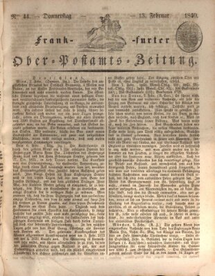 Frankfurter Ober-Post-Amts-Zeitung Donnerstag 13. Februar 1840