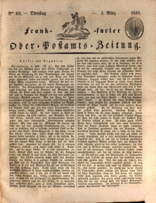 Frankfurter Ober-Post-Amts-Zeitung Dienstag 3. März 1840