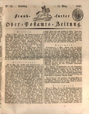 Frankfurter Ober-Post-Amts-Zeitung Samstag 14. März 1840