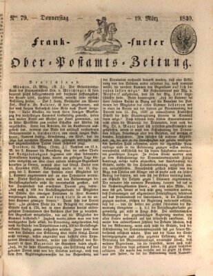 Frankfurter Ober-Post-Amts-Zeitung Donnerstag 19. März 1840
