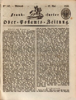 Frankfurter Ober-Post-Amts-Zeitung Mittwoch 27. Mai 1840