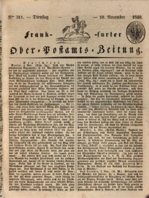 Frankfurter Ober-Post-Amts-Zeitung Dienstag 10. November 1840