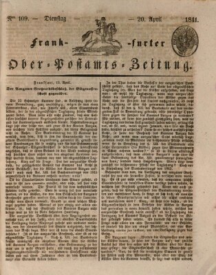 Frankfurter Ober-Post-Amts-Zeitung Dienstag 20. April 1841