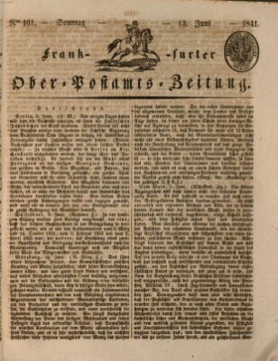 Frankfurter Ober-Post-Amts-Zeitung Sonntag 13. Juni 1841