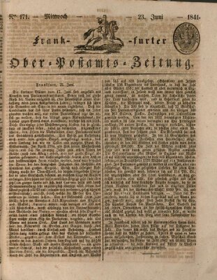 Frankfurter Ober-Post-Amts-Zeitung Mittwoch 23. Juni 1841