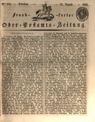 Frankfurter Ober-Post-Amts-Zeitung Dienstag 24. August 1841