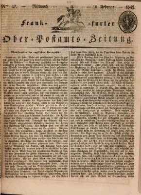 Frankfurter Ober-Post-Amts-Zeitung Mittwoch 16. Februar 1842