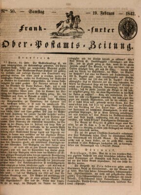 Frankfurter Ober-Post-Amts-Zeitung Samstag 19. Februar 1842