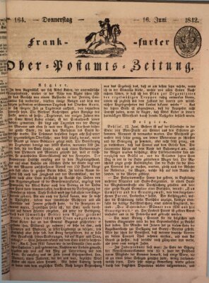 Frankfurter Ober-Post-Amts-Zeitung Donnerstag 16. Juni 1842