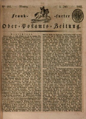 Frankfurter Ober-Post-Amts-Zeitung Montag 4. Juli 1842