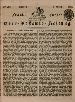 Frankfurter Ober-Post-Amts-Zeitung Mittwoch 3. August 1842