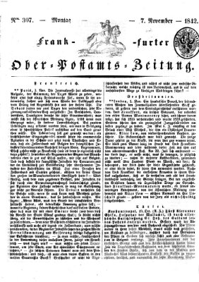 Frankfurter Ober-Post-Amts-Zeitung Montag 7. November 1842