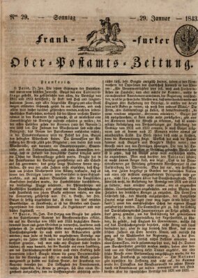 Frankfurter Ober-Post-Amts-Zeitung Sonntag 29. Januar 1843