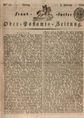 Frankfurter Ober-Post-Amts-Zeitung Freitag 3. Februar 1843